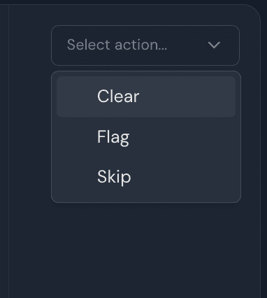 The Select action menu: Clear, Flag, Skip